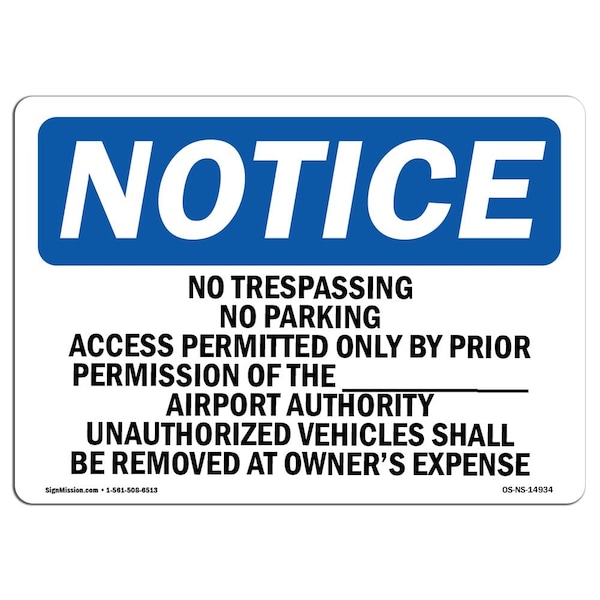 OSHA Sign, No Trespassing No Parking Access Permitted, 14in X 10in Aluminum, 10" W, 14" L, Landscape